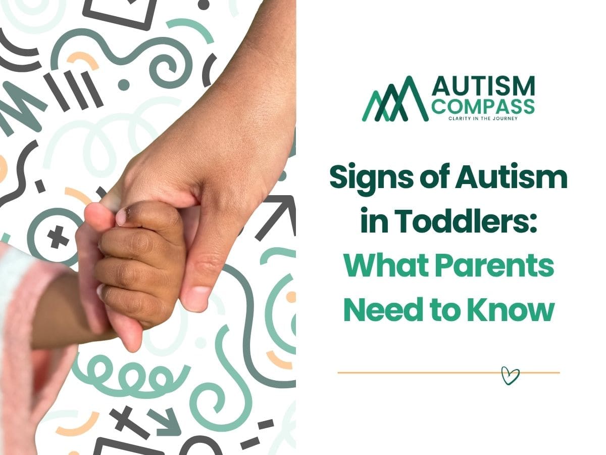 Parent holding a young child's hand beside the title "Signs of Autism in Toddlers: What Parents Need to Know" on an Autism Compass article graphic.